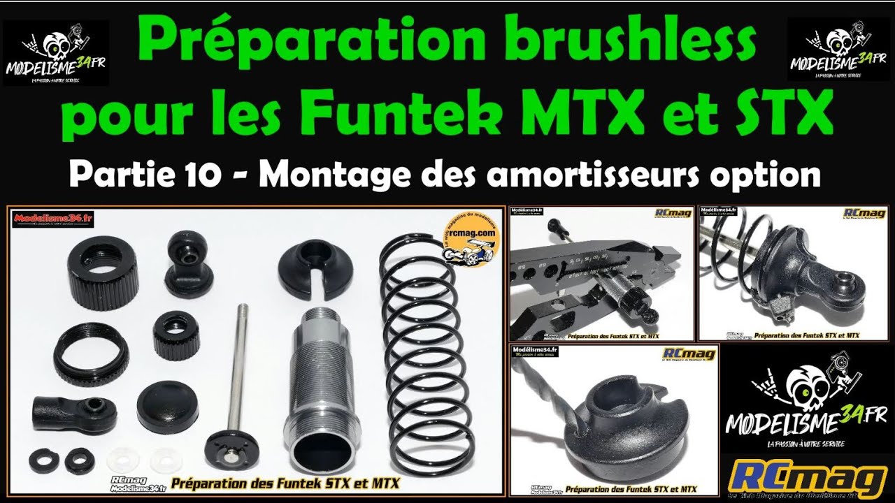 Préparation brushless pour les Funtek STX et MTX. Partie 10 montage des amortisseurs option