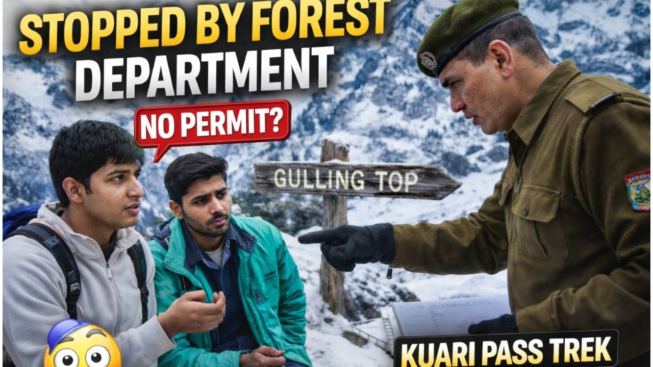 We Were Stopped Mid-Trek at Kuari Pass 😰 | Forest Department Reality at 12,000 ft