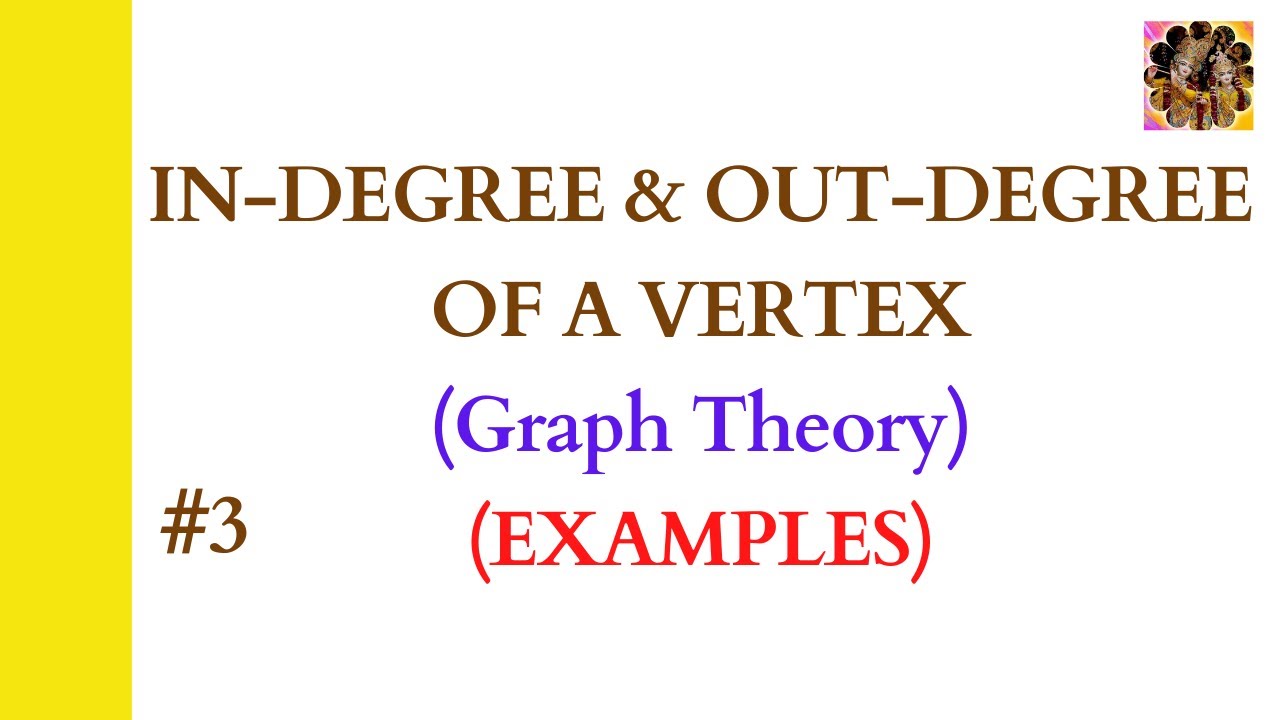 3. In-degree and Out-degree of a vertex in graph theory || Examples || Directed Graph