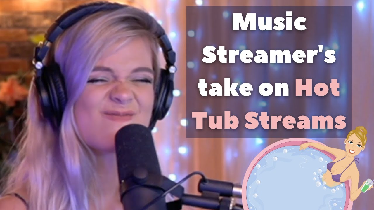 Hot Tub streams on Twitch? another hot take