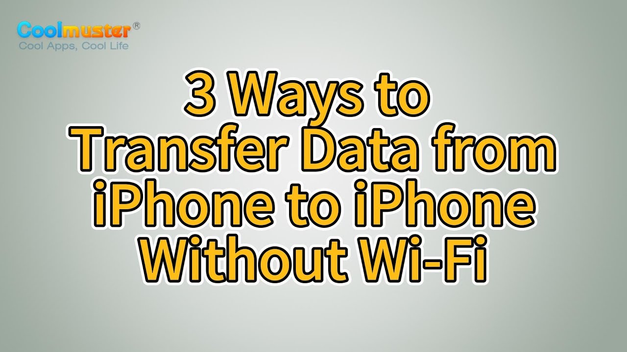 [Solved] How to Transfer Data from iPhone to iPhone Without Wi-Fi?