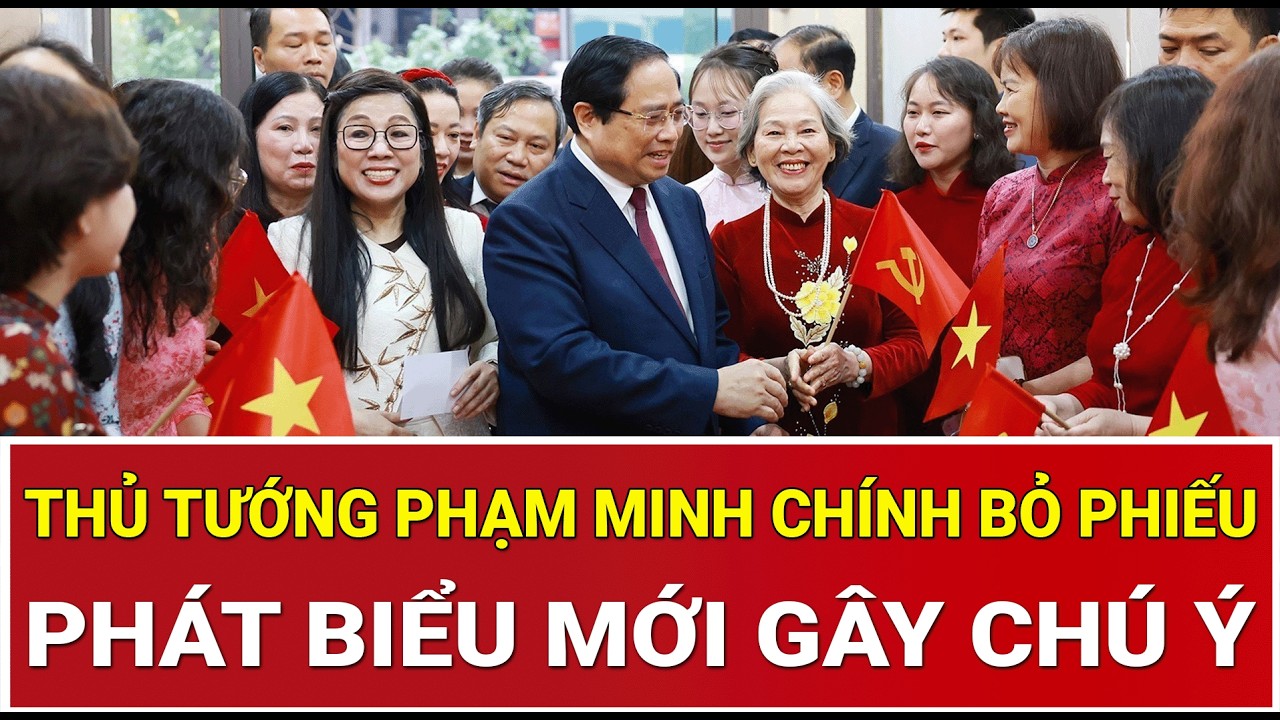 Thủ tướng Phạm Minh Chính bỏ phiếu tại phường Tây Hồ, phát biểu mới gây chú ý