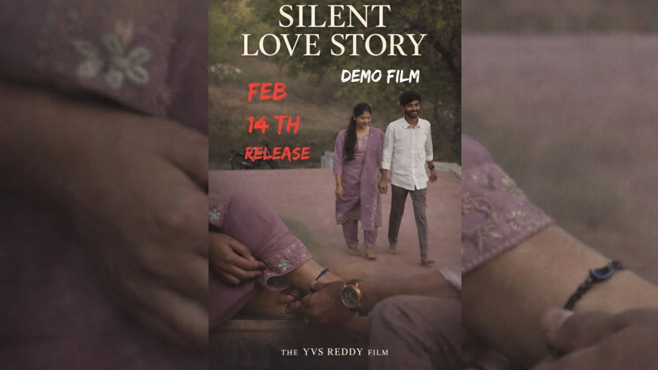 Silent Love Story Demo Film #YVS REDDY##trending#trendingshorts#viral#viralvideo#demosong#lovestatus