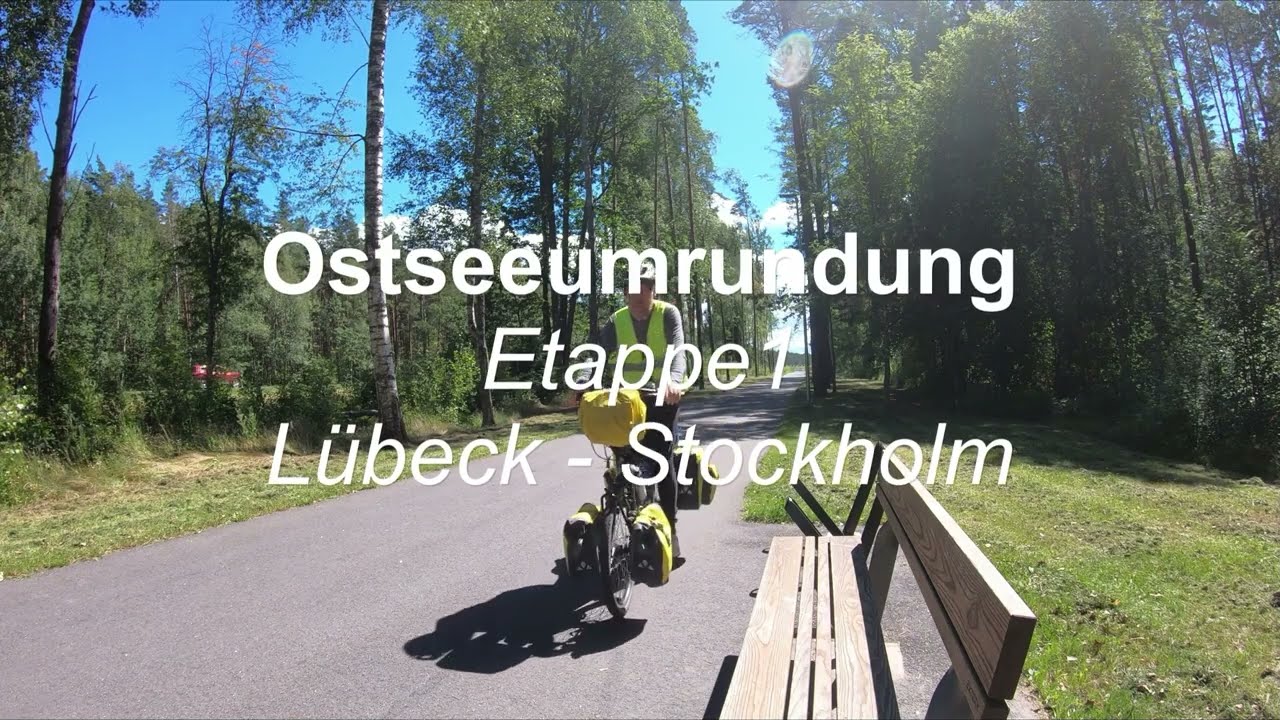 Radtour um die Ostsee (Etappe1: Lübeck - Stockholm)