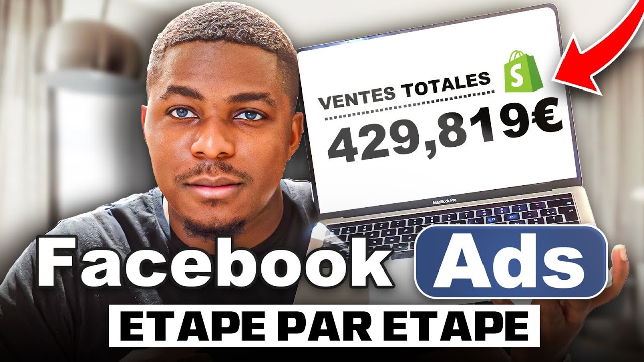 E-COMMERCE : De 0 à 10 000€ par jour avec Facebook ADS - Stratégie étape par étape