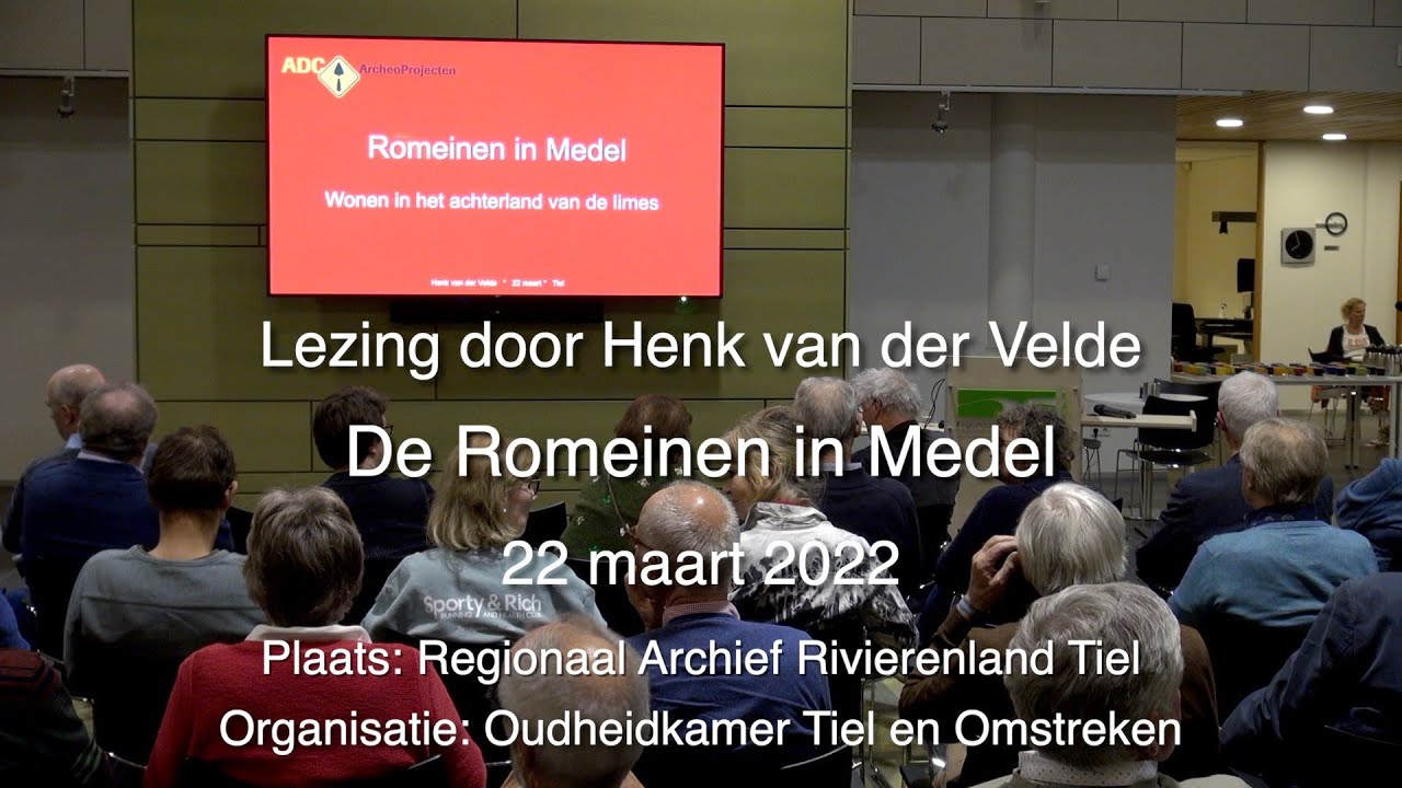 20220322 Lezing Romeinen in Medel door Henk van der Velde bij Oudheidkamer Tiel