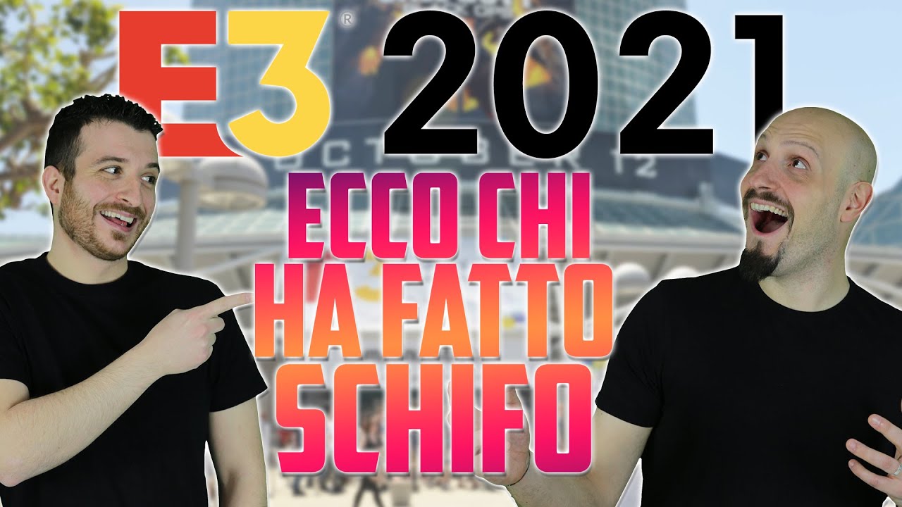 E3: Chi ha fatto, Davvero, SCHIFO? Scopriamolo!