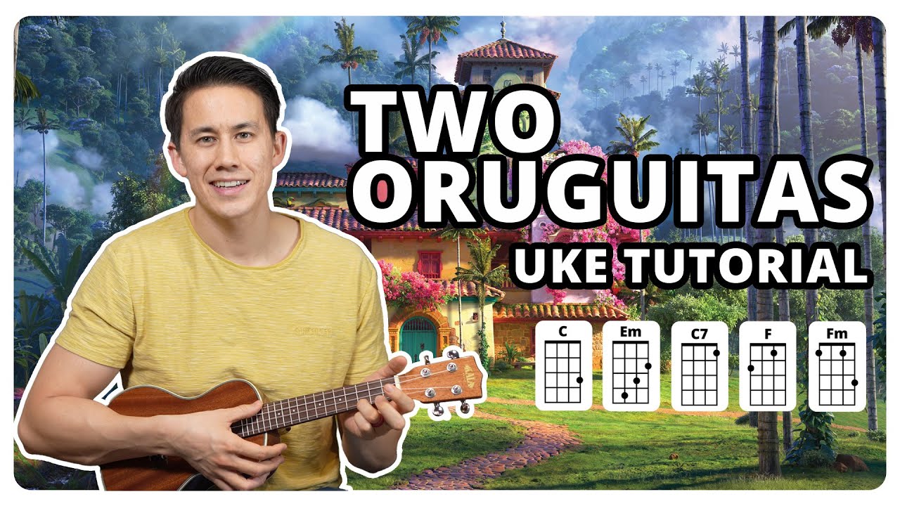 Two Oruguitas - Ukulele Tutorial (from Disney's Encanto)