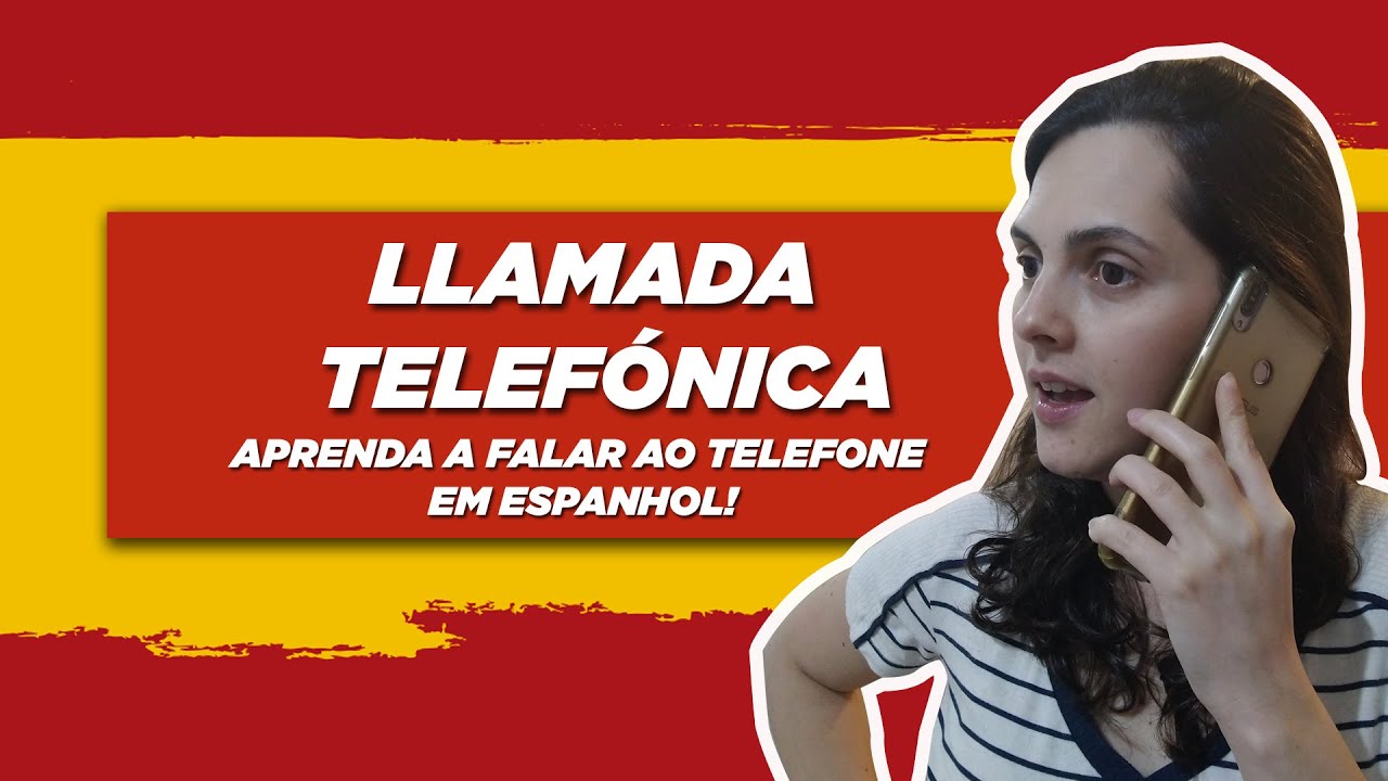 Aprenda a falar espanhol ao TELEFONE!