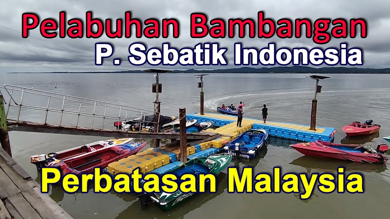 Pelabuhan Bambangan sarana penyebrangan antar pulau bagi masyarakat Kabupaten Nunukan