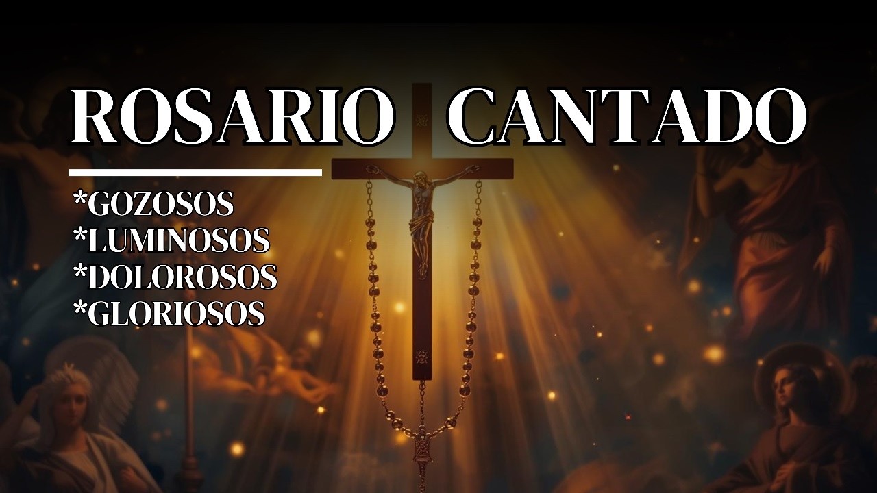 El Santo Rosario en Cantos – 20 Misterios en Alabanza y Oración