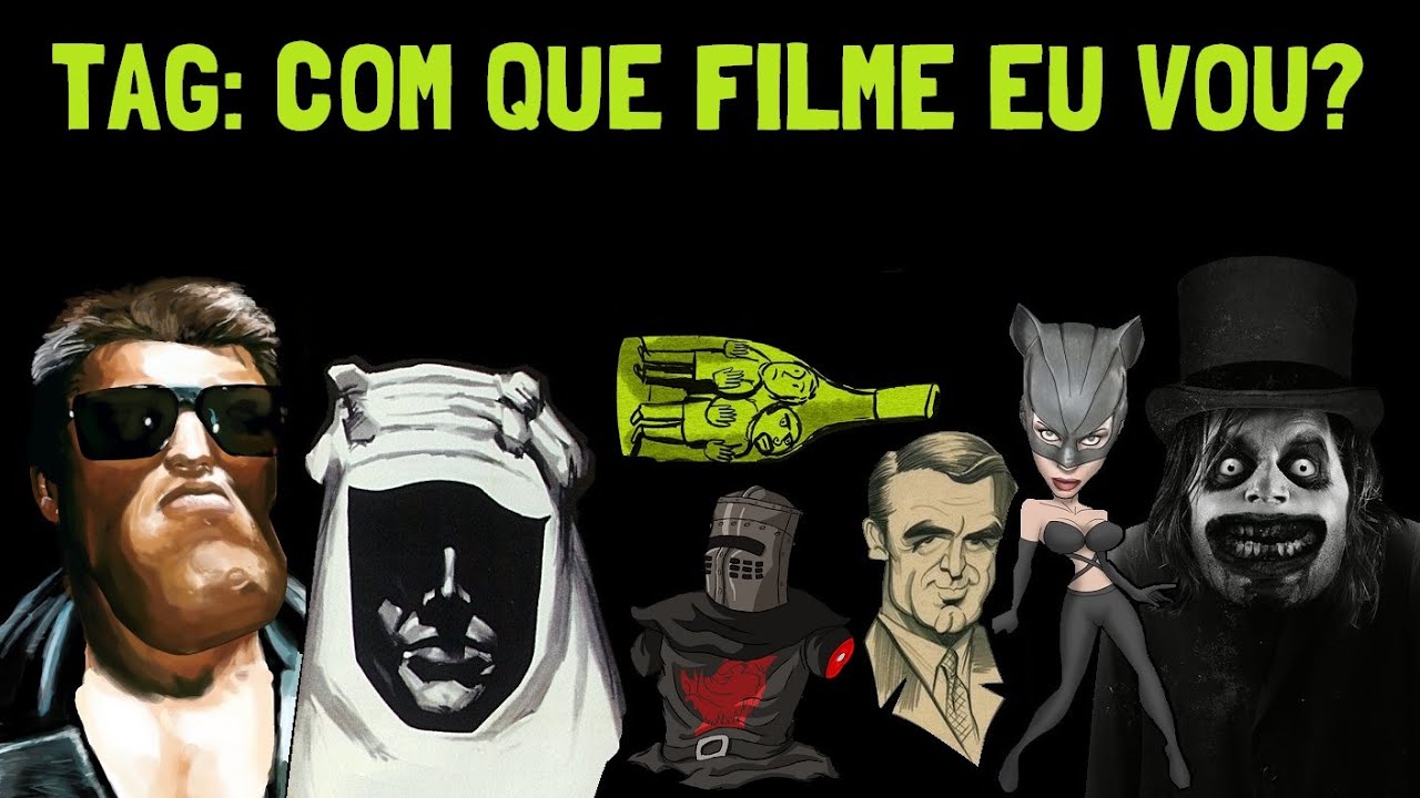 TAG: COM QUE FILME EU VOU?
