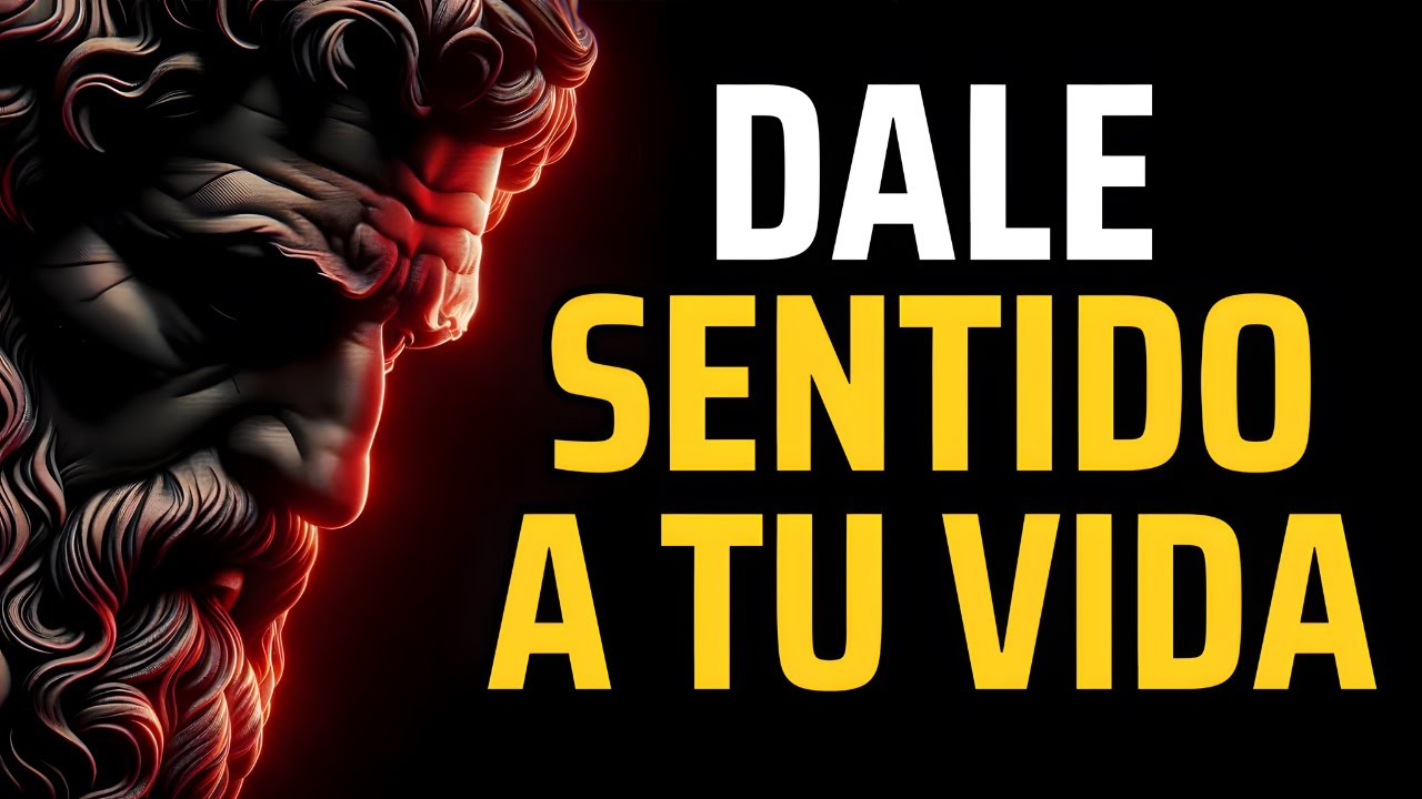 15 LECCIONES PARA UNA VIDA LLENA DE SENTIDO | ESTOICISMO