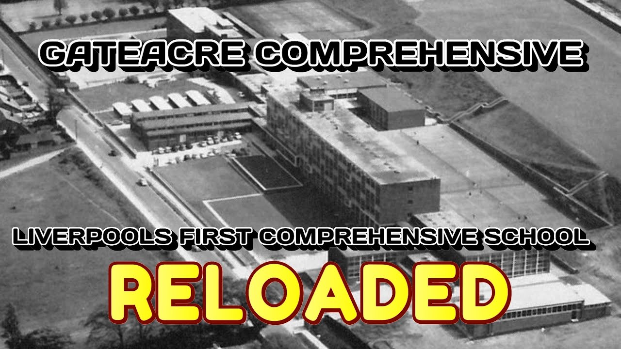 Gateacre Comprehensive School Liverpool