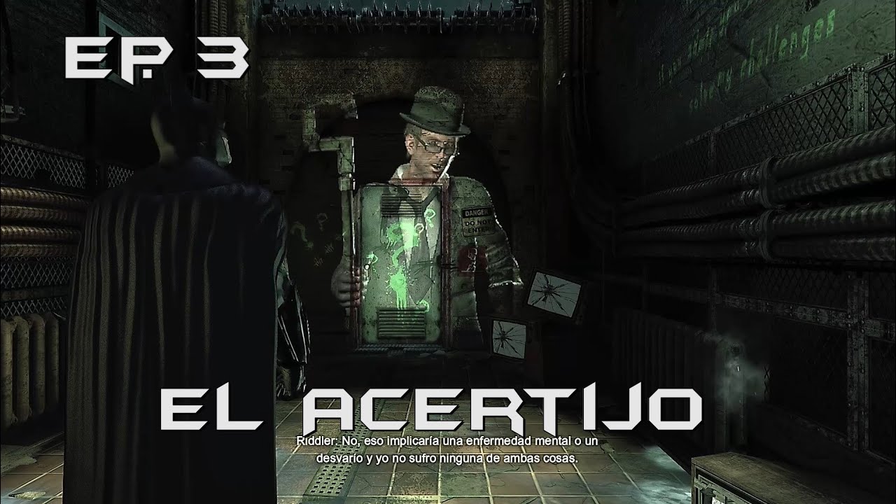 Batman Arkham City Ep. 3 El acertijo