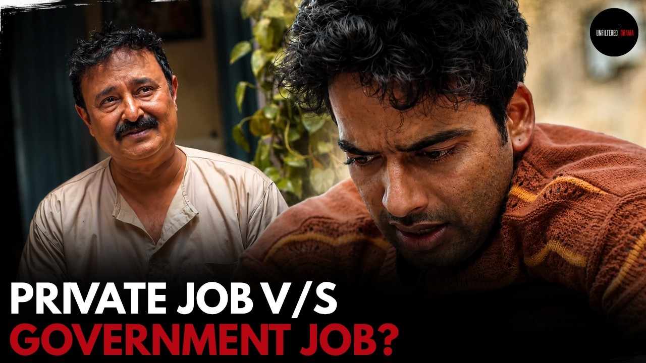 Private Job V S Government Job || Unfiltered Drama