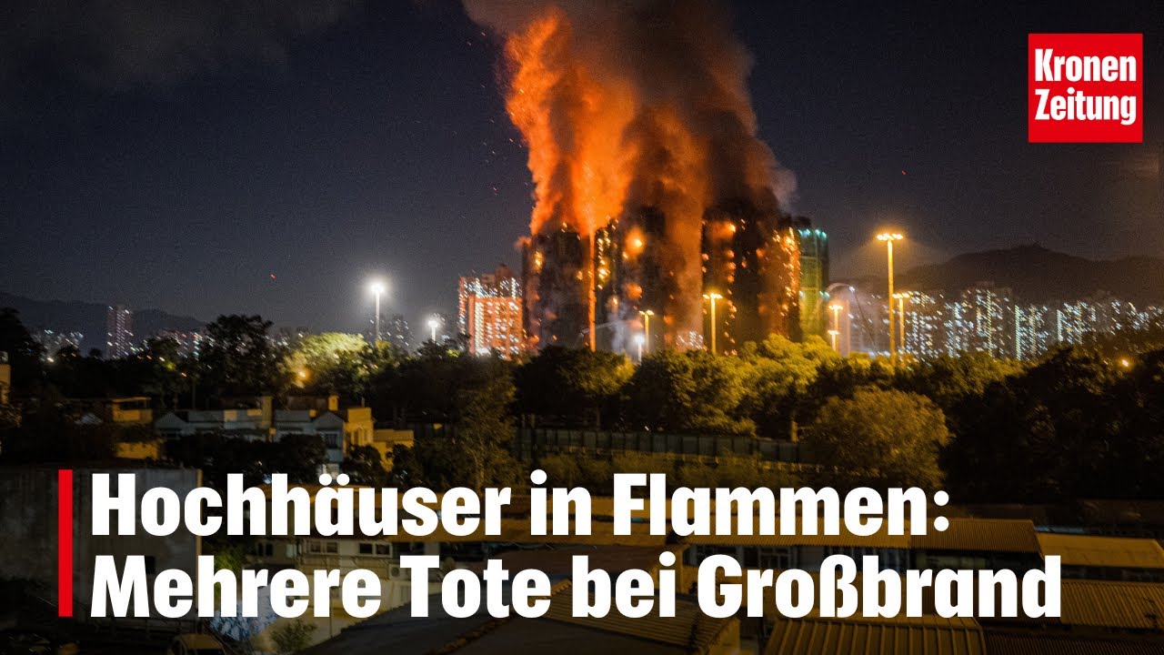 Hongkongs Hochh&auml;user in Flammen: Mehrere Tote bei Gro&szlig;brand | krone.tv NEWS