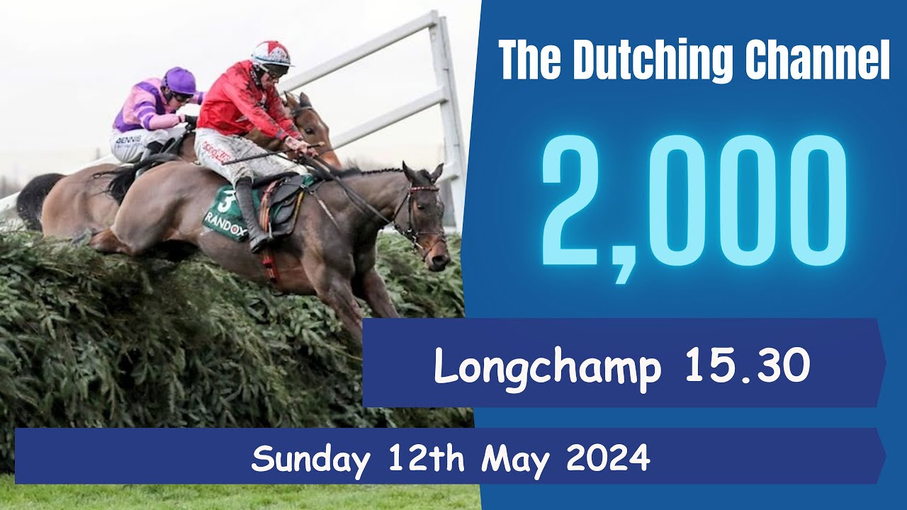 The Dutching Channel - Horse Racing - 12.05.2024 - Paris Longchamp  2,000 Guineas SHOCK RESULT