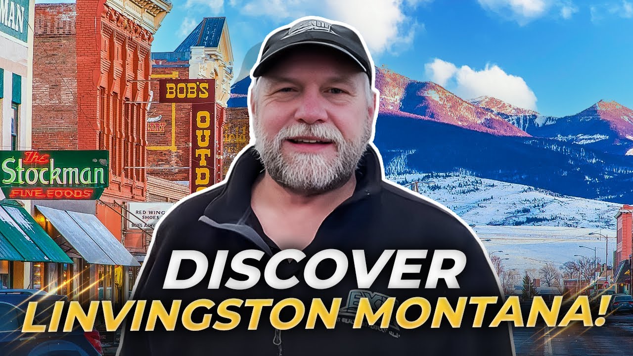LIVINGSTON MONTANA: Explore The Heart Of Park County Along The Yellowstone River | Montana Realtor