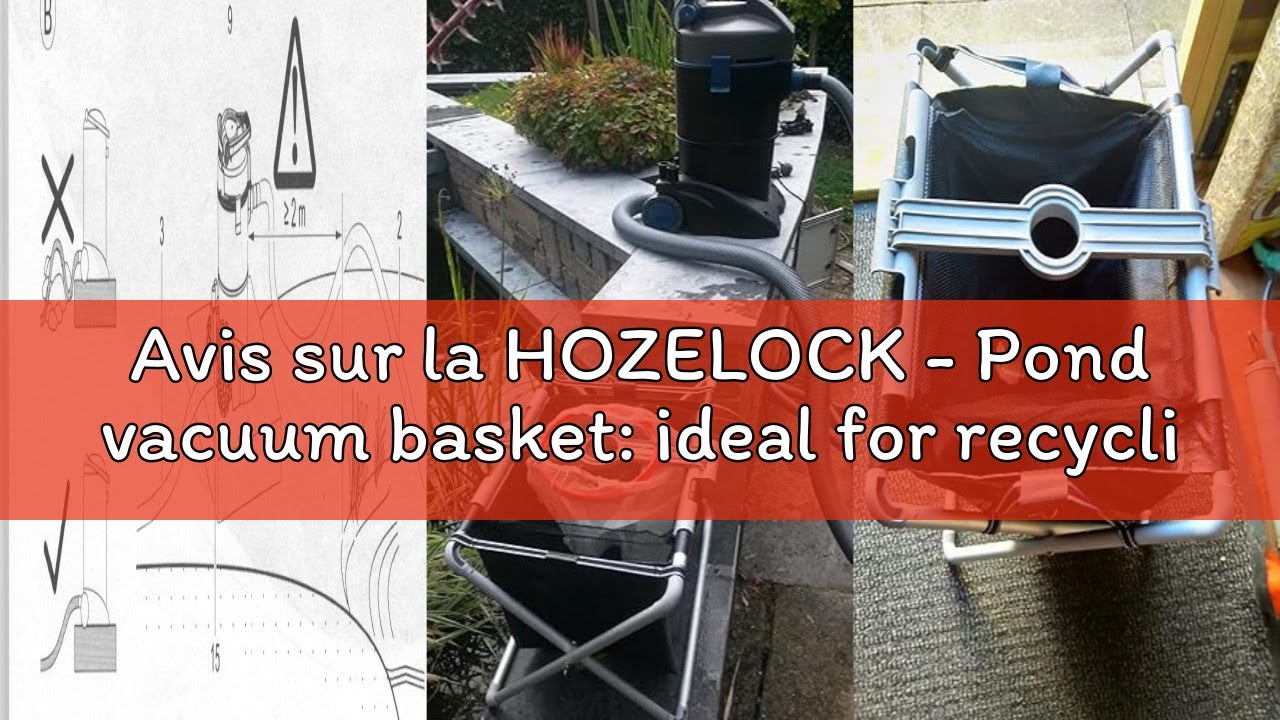 Avis sur la HOZELOCK - Pond vacuum basket: ideal for recycling filtered water from the pond, removes