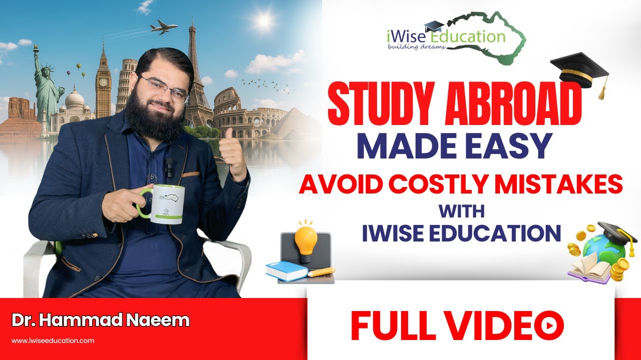 Study Abroad Made Easy | Avoid Costly Mistakes with iWise Education 🎓✈️