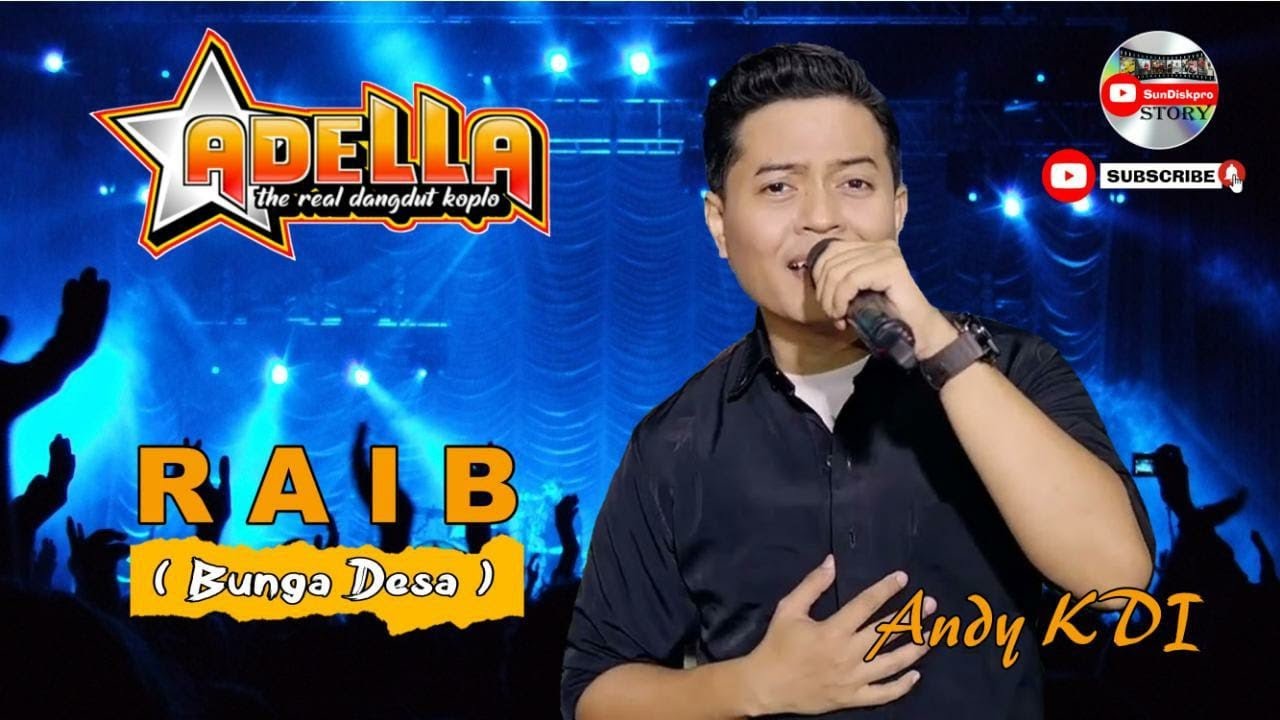 ADELLA Terbaru Andi KDI Raib Ciptaan Rhoma Irama
