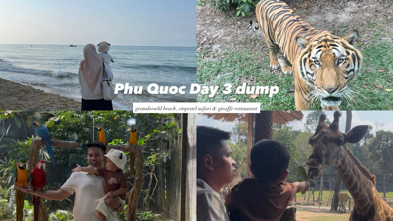 Phu Quoc Day 3 - grandworld beach, vinpearl safari, giraffe restaurant
