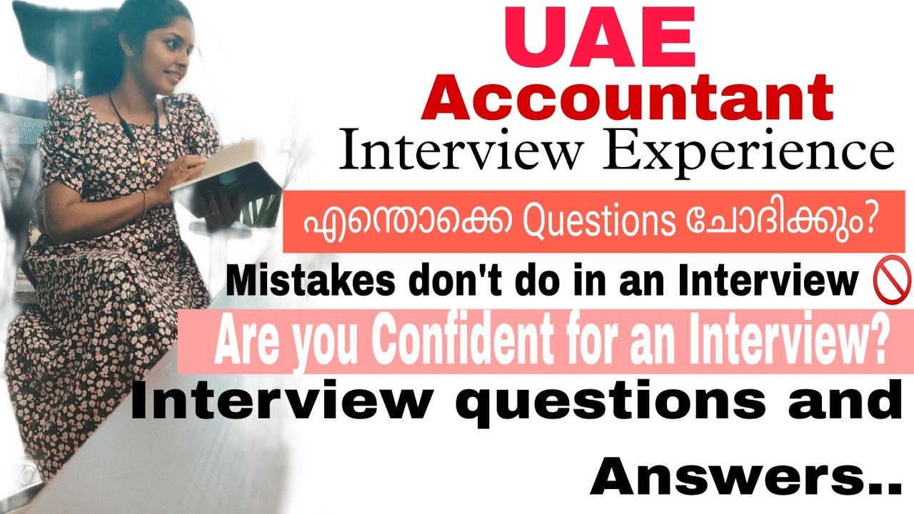 UAE Accountant Interview Experience | എന്തൊക്കെ ചോദ്യം ചോദിക്കും? | What preparation should do? 😍😍