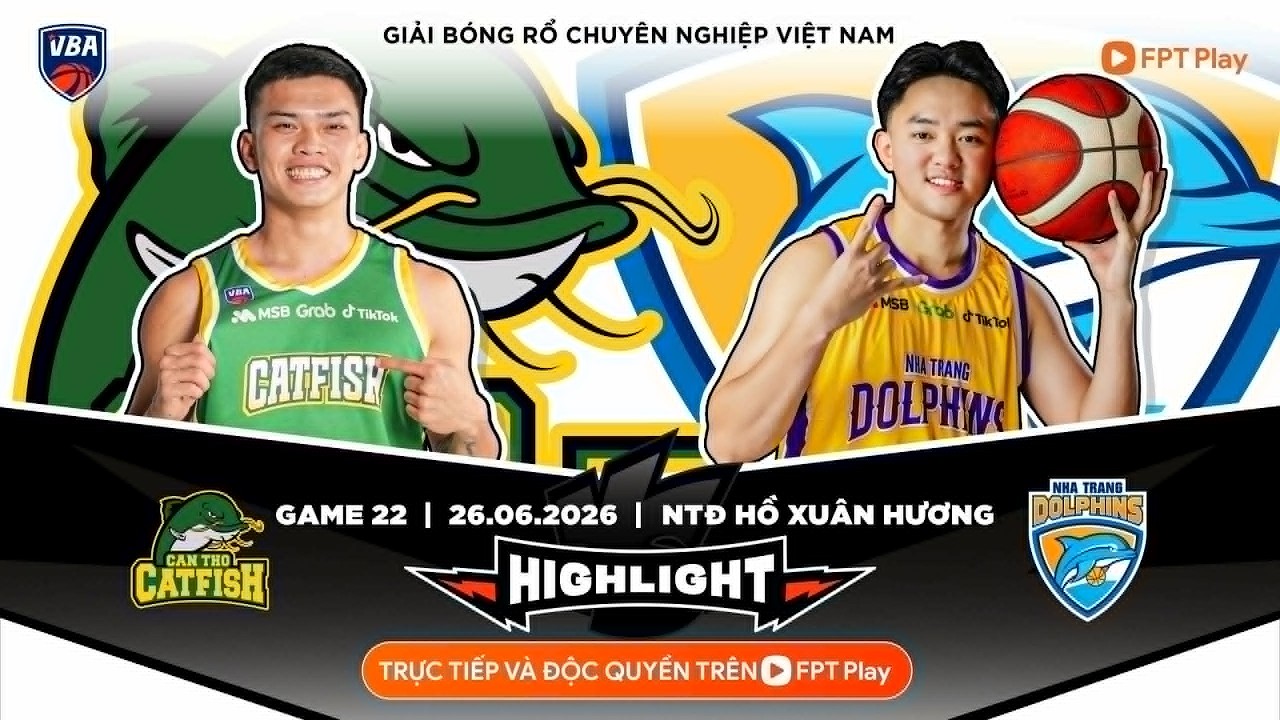 Full Game 22 Highlight | Cantho Catfish vs Nha Trang Dolphins | 26.06.2026