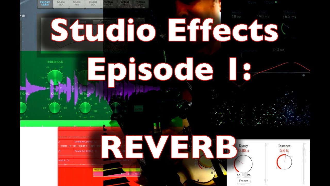 Studio Effects Episode 1: Reverb