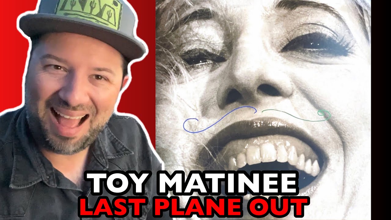 TOY MATINEE Last Plane Out | REACTION
