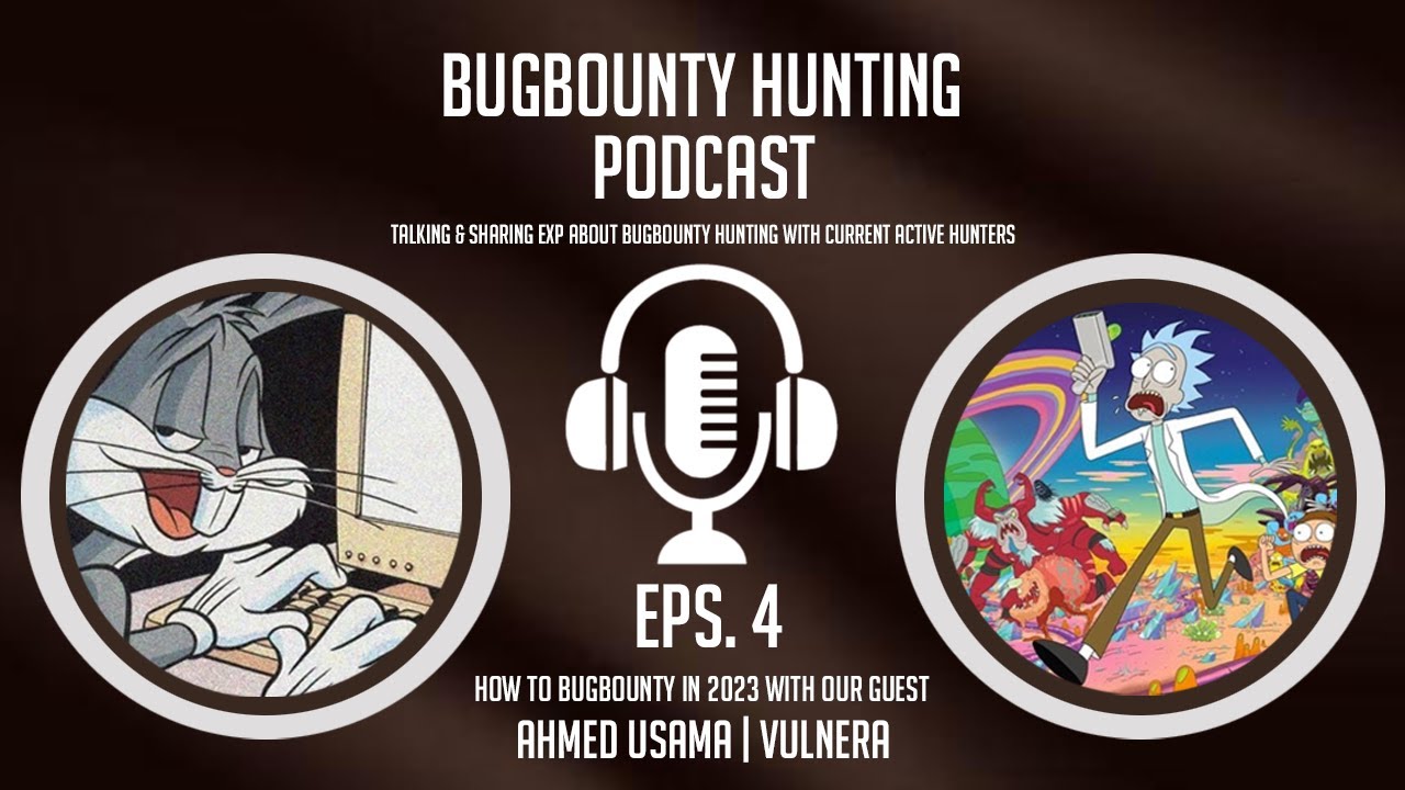 BugBounty Hunting Podcast (EPS.4) - Ahmed Usama | @Vulnera