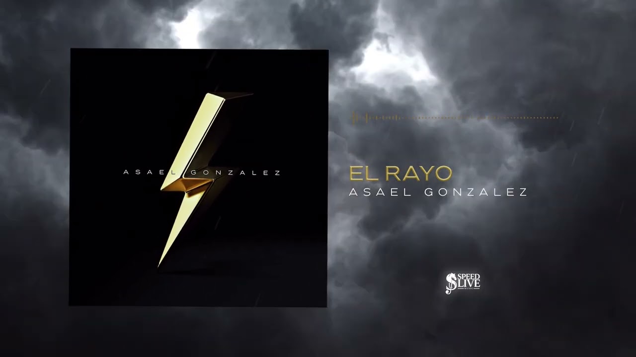 Asael González - El Rayo (Audio Oficial) [Álbum Completo]