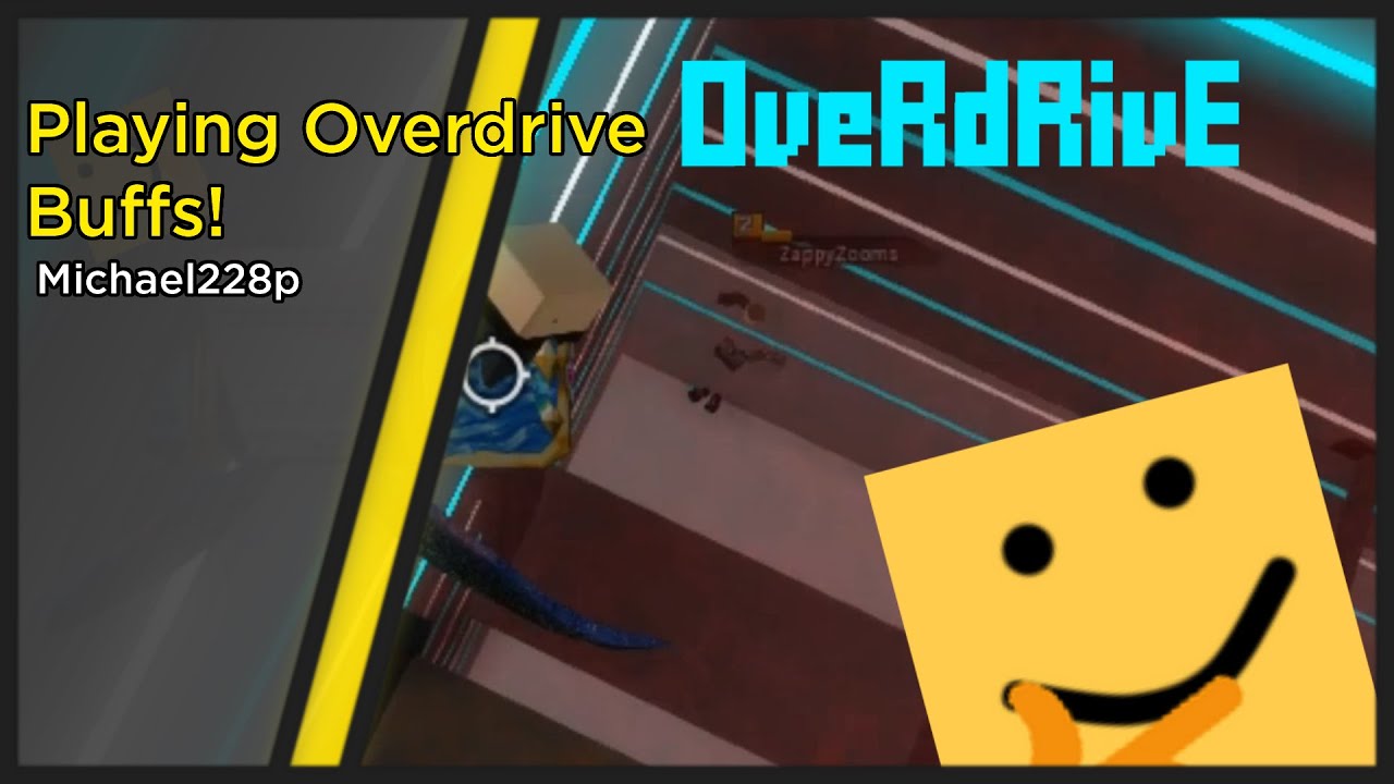Some overdrive buffs