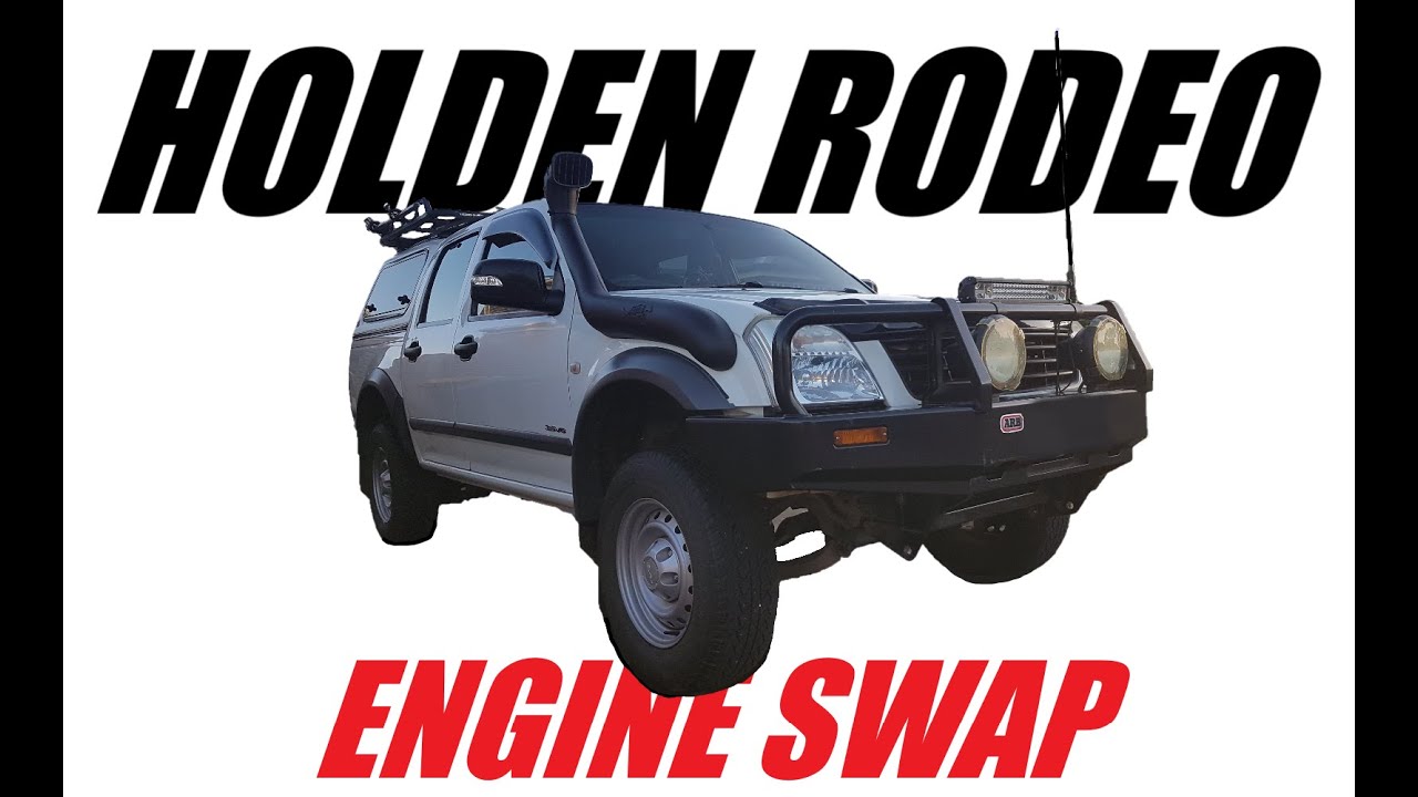 Holden Rodeo Engine Swap - 2004 RA V6 (Isuzu 6VE1)