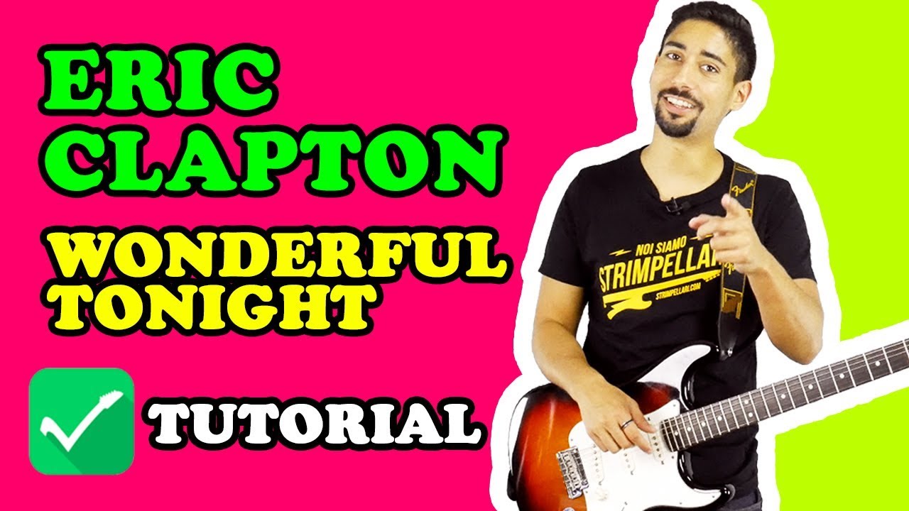 LEZIONI DI 🎸 CHITARRA: Wonderful Tonight - Eric Clapton (Tutorial Canzoni Facili)