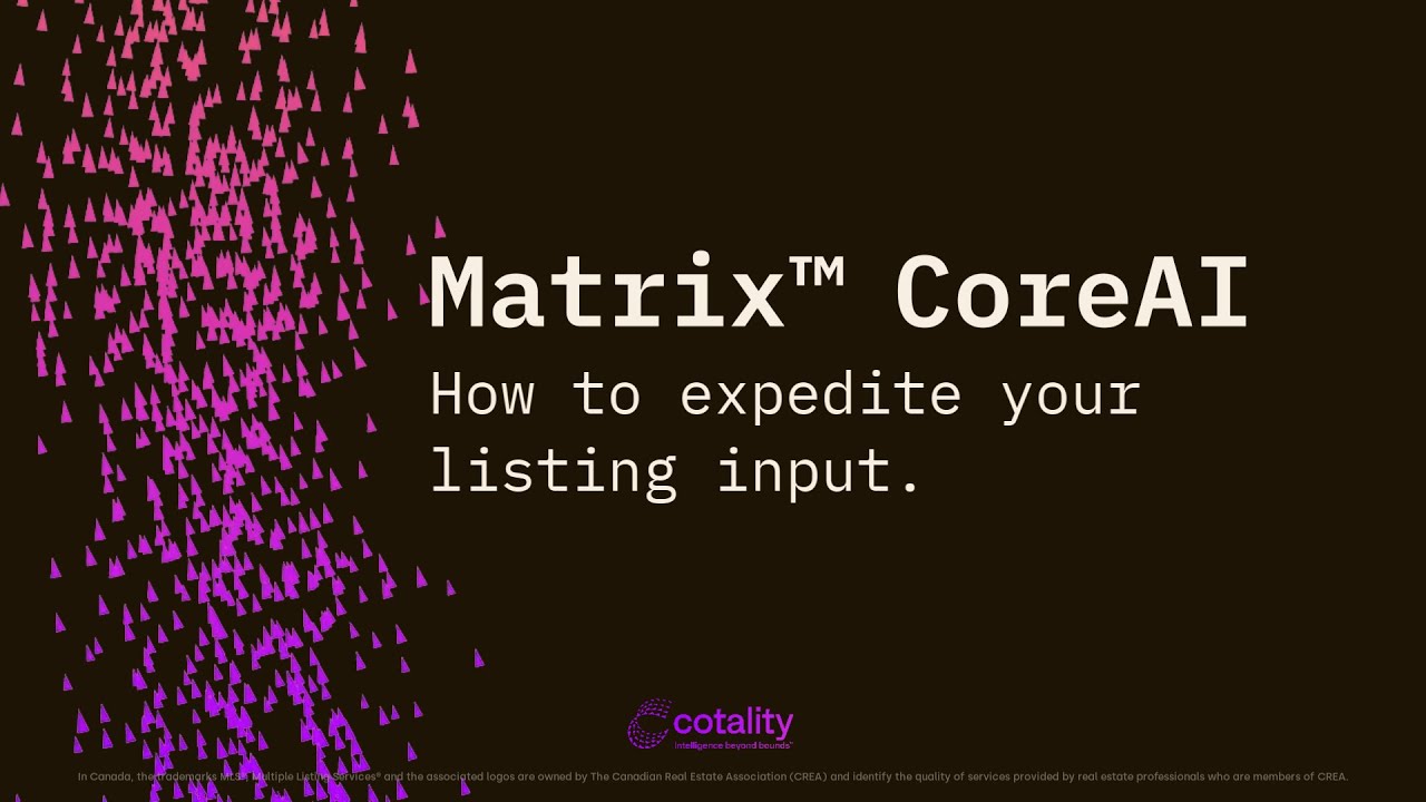 CoreAI - How To Expedite Your Matrix Listing Input