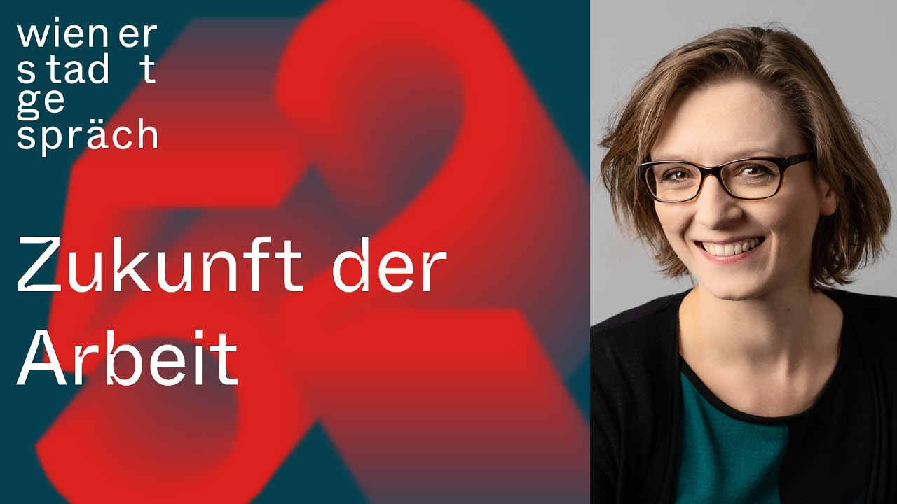 Lisa Herzog: Die Rettung der Arbeit | Wiener Stadtgespräch
