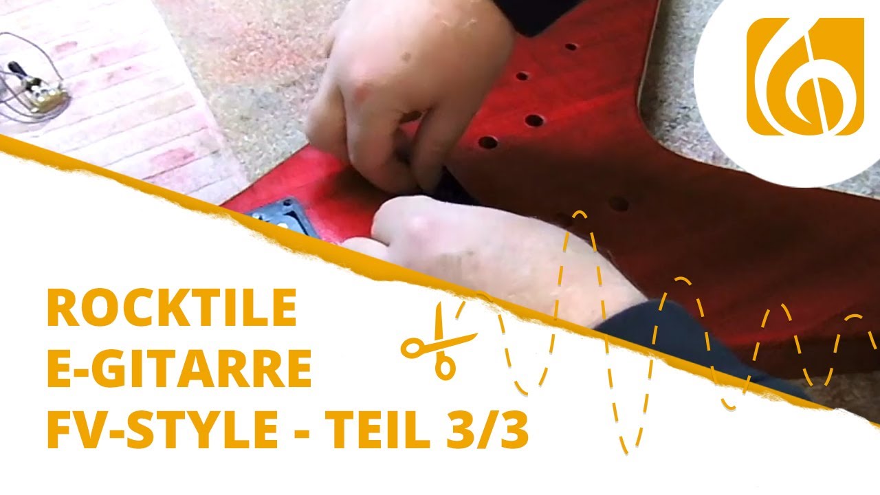 Rocktile E-Gitarren Bausatz FV-Style Teil 3 Montage und Soundcheck