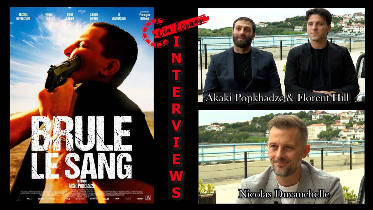 Br&ucirc;le le sang - Interview Akaki Popkhadze, Florent Hill, Nicolas Duvauchelle & Finnegan Oldfield