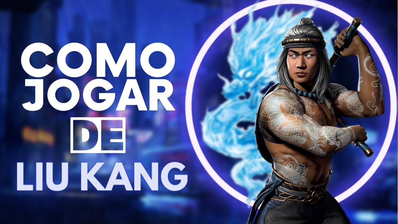 TUTORIAL DE COMO JOGAR DE LIU KANG NO MORTAL KOMBAT 11!!!