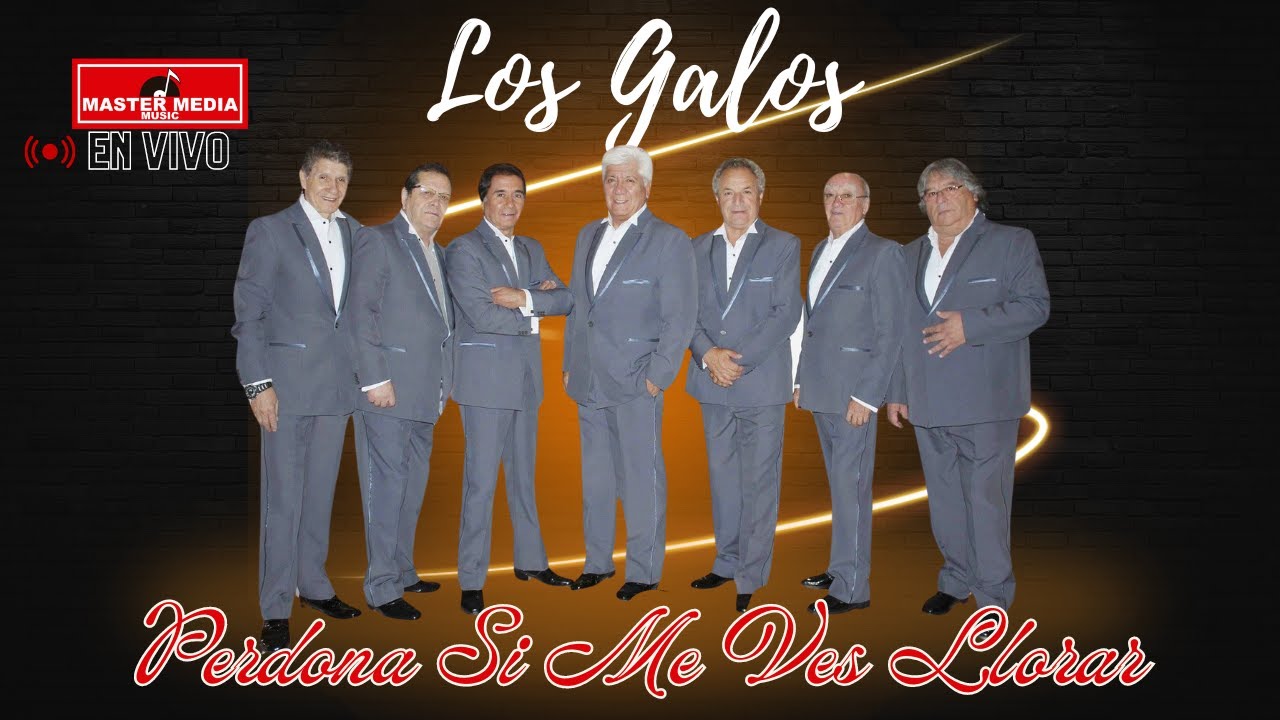 Los Galos - Perdona Si Me Ves Llorar (En Vivo)🫶💿