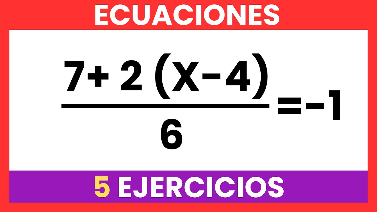 ✅ Cómo resolver ecuaciones con fracciones y paréntesis paso a paso ✍️ (Ejercicios resueltos)