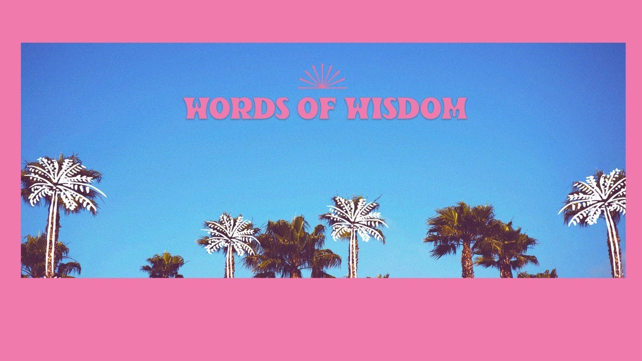 Words of Wisdom | 2021/05/02 | Jared Kirkwood