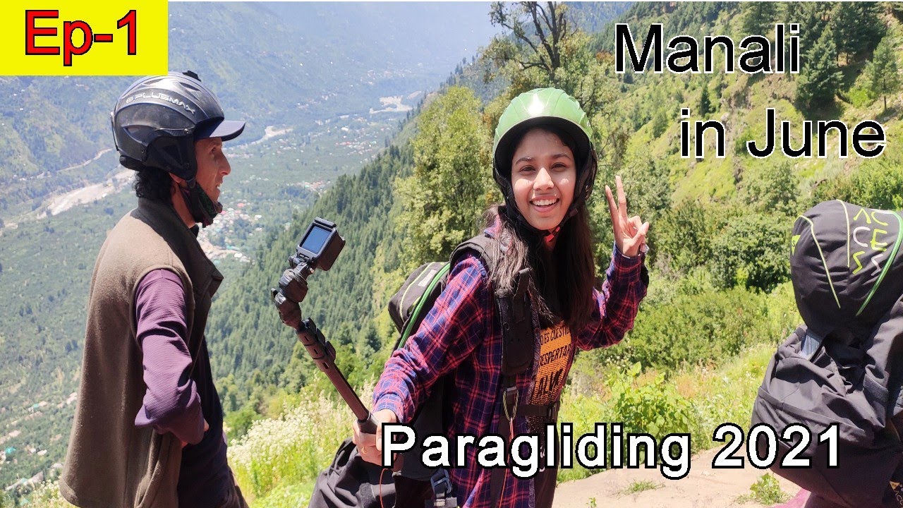 Ep-1 Manali Trip | Paragliding June 2021 | Manali Tour Video in Hindi | Himachal Pradesh