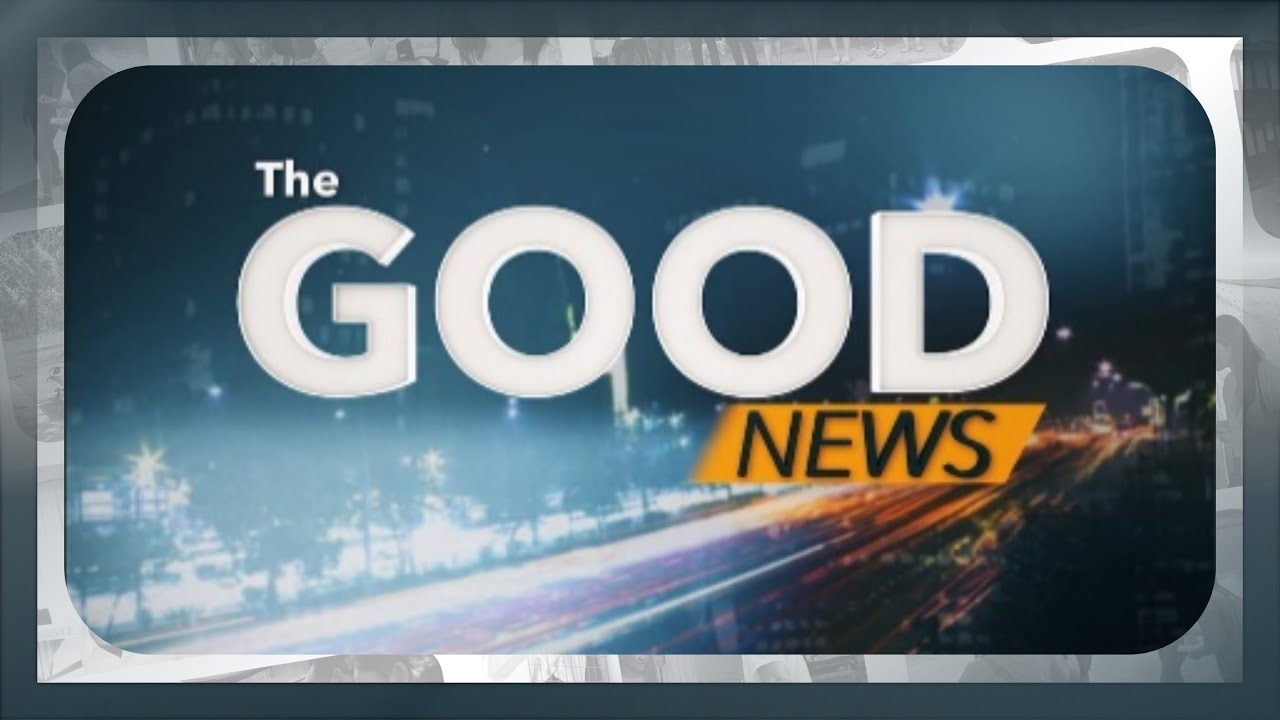 The Good News |  November 17, 2025 @ 10:30 PM PHT