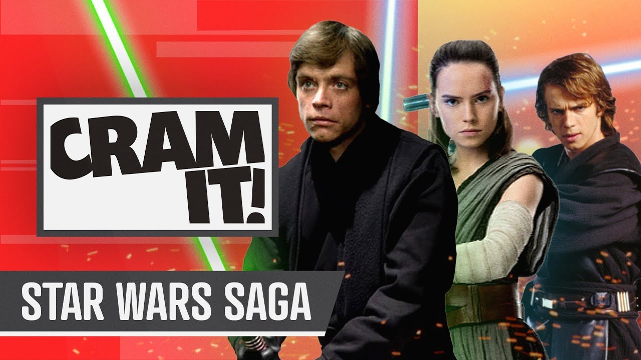 The COMPLETE Star Wars Saga Recap for Rise of Skywalker | CRAM IT