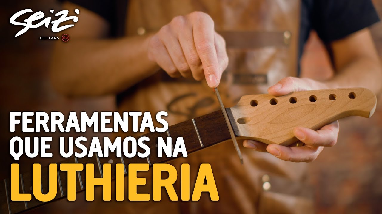 As FERRAMENTAS dos SAMURAIS LUTHIERS da SEIZI | Parte 2 | SEIZI LUTHIERIA