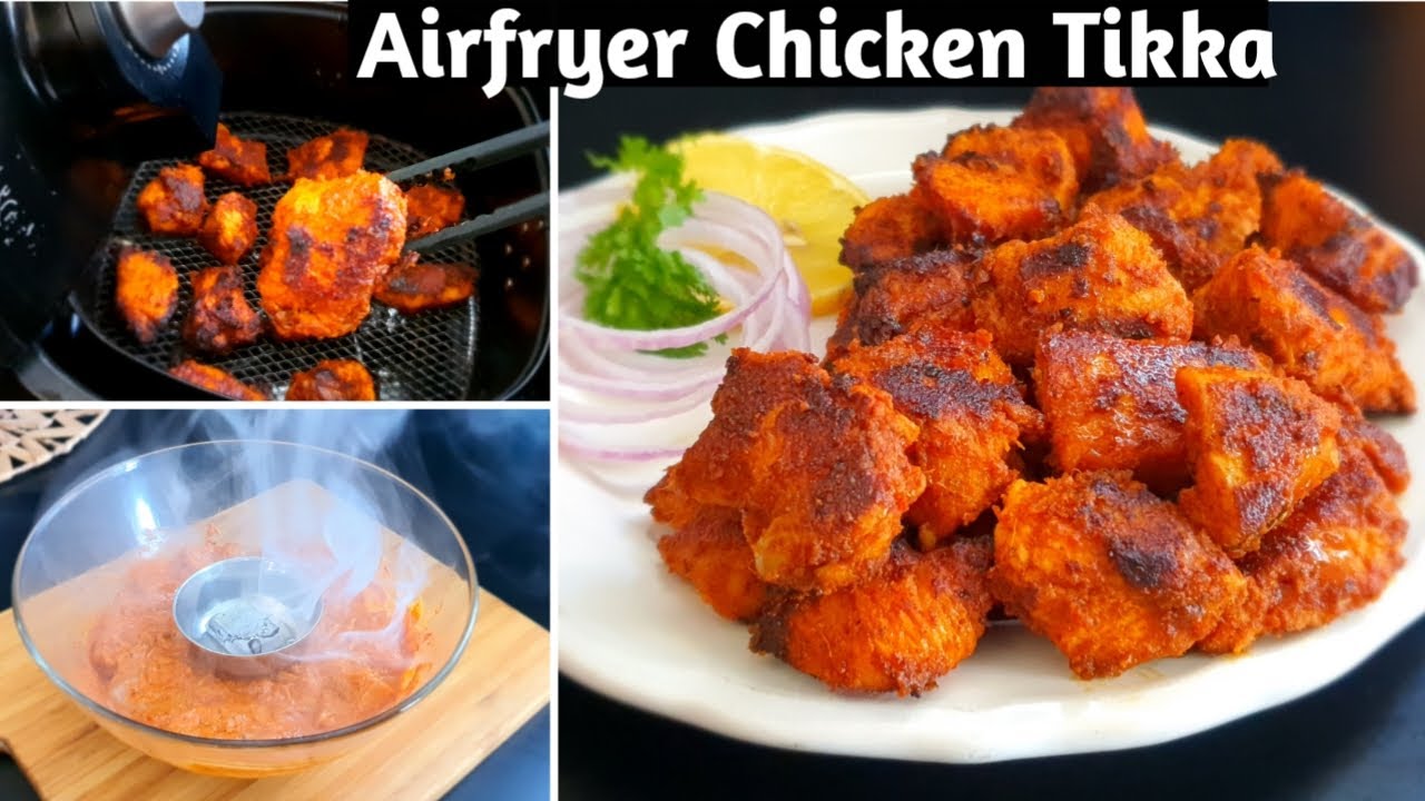 Airfryer Chicken Tikka Recipe | How To Make Chicken Tikka in Airfryer | Airfryer Recipes