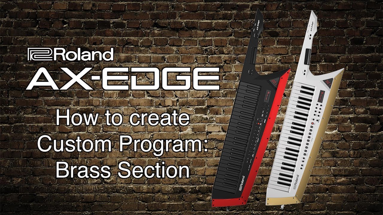 Roland AX-Edge - How to create Custom Program: Brass Section